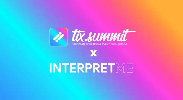 Tix Summit × InterpretMe : un partenariat pour des conférences en quatre langues